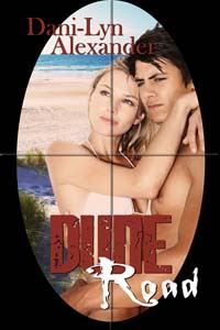 Dune Road, a romantic suspense by Dani-Lyn Alexander