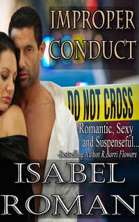 Improper Conduct, a contemporary police romance by Isabel Roman
