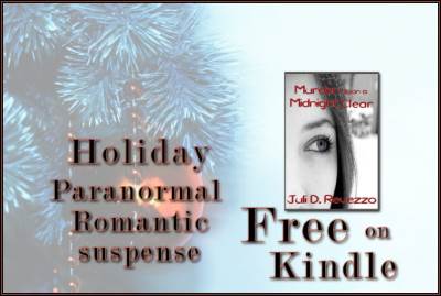 Murder Upon a Midnight Clear, a paranormal romantic suspense by Juli D. Revezzo