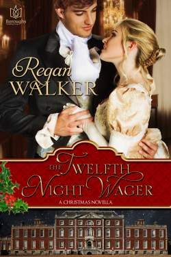 The Twelfth Night Wager, a Regency romance novella by Regan Walker