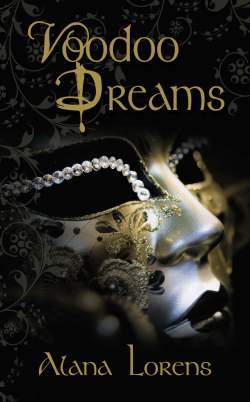 Voodoo Dreams, a paranormal romantic suspense by Alana Lorens