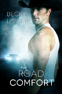 The Road to Comfort, a contemporary romance by Becky Lower