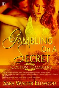 Gambling on a Secret, a contemporary western romance by Sara Walter Elwood