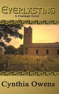 Everlasting, An Irish Historical Romance by Cynthia Owens