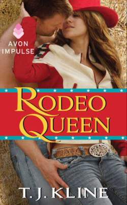 Rodeo Queen, a contemporary western romance by T.J. Kline Rodeo Queen, a contemporary western romance by T.J. Kline